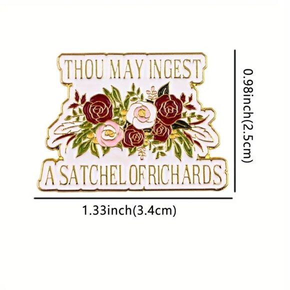 "Thou May Ingest A Satchel Of Richards" Enamel Pin Fun Eat A Bag of *icks - Picture 3 of 3